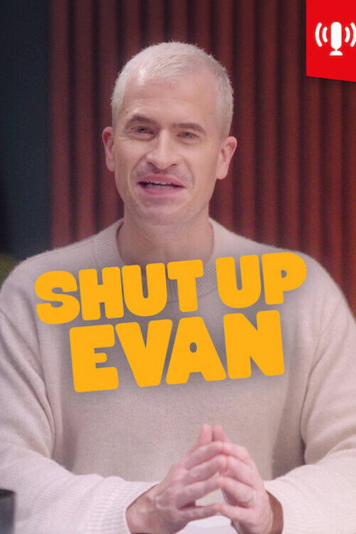 Shut Up Evan 海报