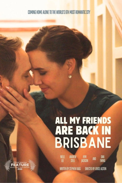 All My Friends Are Back In Brisbane 海报