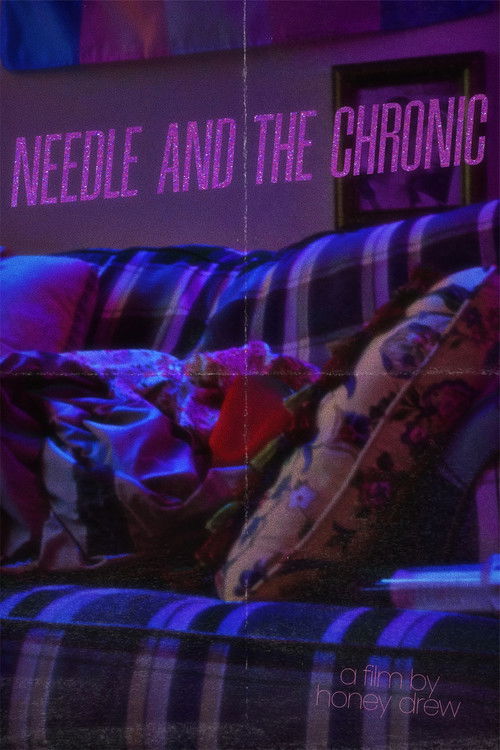 Needle & The Chronic 海报